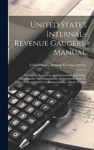 Stock image for United States Internal-revenue Gaugers' Manual for sale by PBShop.store US