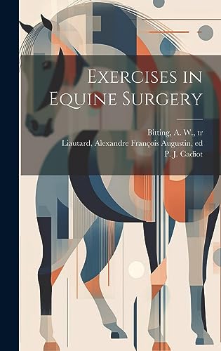 Beispielbild fr Exercises in Equine Surgery zum Verkauf von THE SAINT BOOKSTORE