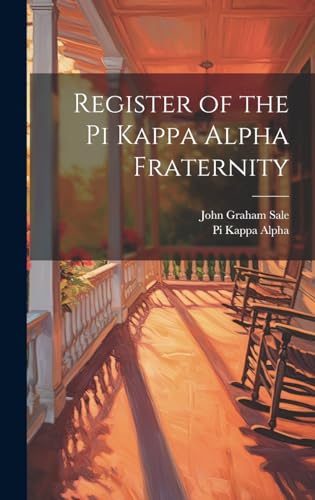 Imagen de archivo de Register of the Pi Kappa Alpha Fraternity a la venta por PBShop.store US