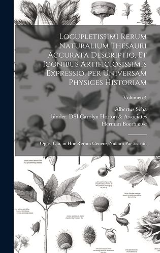 Beispielbild fr Locupletissimi rerum naturalium thesauri accurata descriptio, et iconibus artificiosissimis expressio, per universam physices historiam: Opus, cui, in zum Verkauf von GreatBookPrices