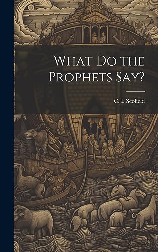 9781020496974: What Do the Prophets Say?