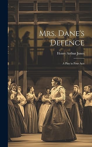 Stock image for Mrs. Dane's Defence; a Play in Four Acts for sale by THE SAINT BOOKSTORE