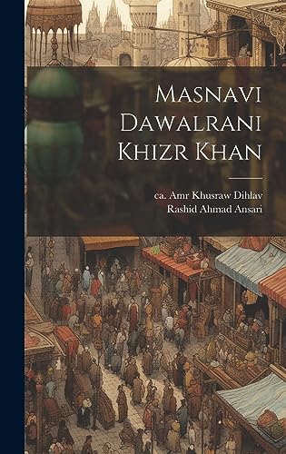 Stock image for Masnavi Dawalrani Khizr Khan for sale by THE SAINT BOOKSTORE