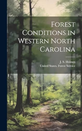 Stock image for Forest Conditions in Western North Carolina for sale by THE SAINT BOOKSTORE