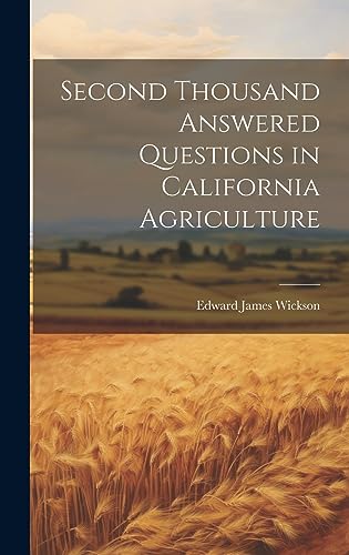Stock image for Second Thousand Answered Questions in California Agriculture for sale by THE SAINT BOOKSTORE