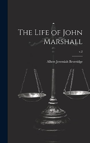 Stock image for The Life of John Marshall; v.2 for sale by THE SAINT BOOKSTORE