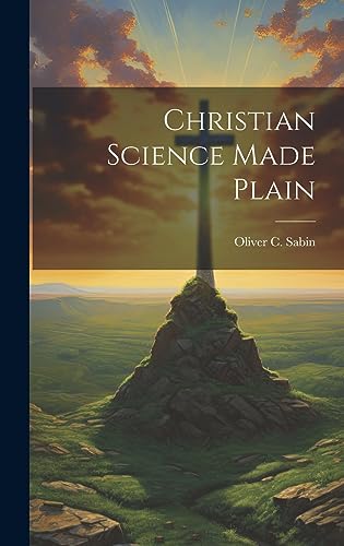 Imagen de archivo de Christian Science Made Plain a la venta por THE SAINT BOOKSTORE