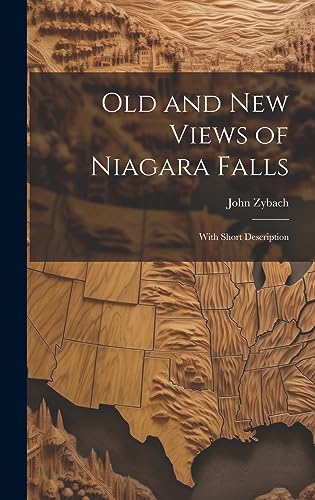 Beispielbild fr Old and New Views of Niagara Falls: With Short Description zum Verkauf von THE SAINT BOOKSTORE