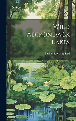 Beispielbild fr Wild Adirondack Lakes zum Verkauf von THE SAINT BOOKSTORE