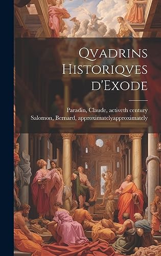 Stock image for Qvadrins historiqves d'Exode for sale by THE SAINT BOOKSTORE
