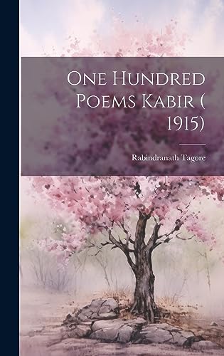 Beispielbild fr One Hundred Poems Kabir ( 1915) zum Verkauf von GreatBookPrices