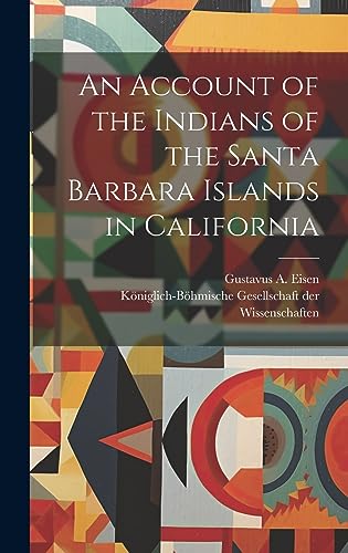 Stock image for An Account of the Indians of the Santa Barbara Islands in California for sale by GreatBookPrices