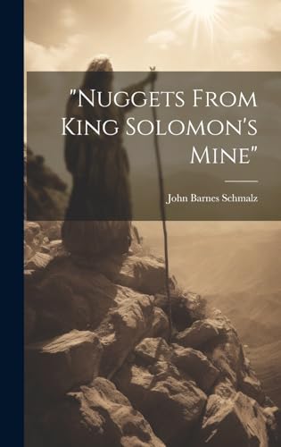 Beispielbild fr nuggets From King Solomon's Mine zum Verkauf von THE SAINT BOOKSTORE