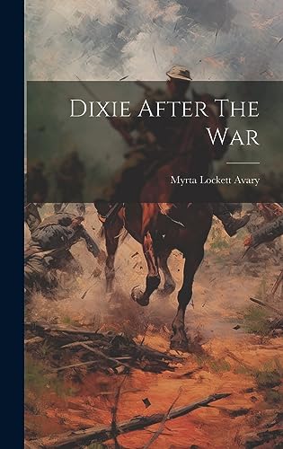 Imagen de archivo de Dixie After The War a la venta por California Books