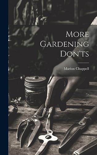 Imagen de archivo de More Gardening Don'ts a la venta por THE SAINT BOOKSTORE