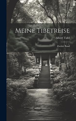 Stock image for Meine Tibetreise: Zweiter Band (German Edition) for sale by ALLBOOKS1