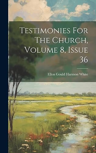 Stock image for Testimonies For The Church, Volume 8, Issue 36 for sale by PBShop.store US