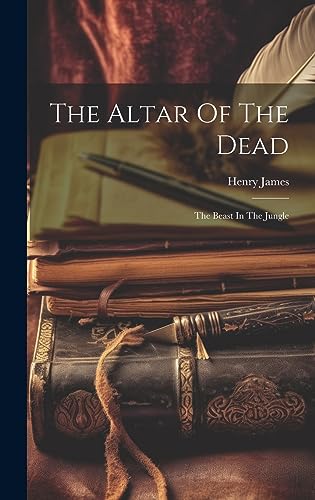 Imagen de archivo de The Altar Of The Dead: The Beast In The Jungle a la venta por GreatBookPrices