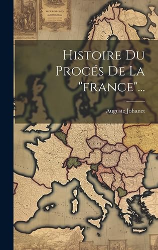 Imagen de archivo de Histoire Du Proc s De La "france". a la venta por THE SAINT BOOKSTORE