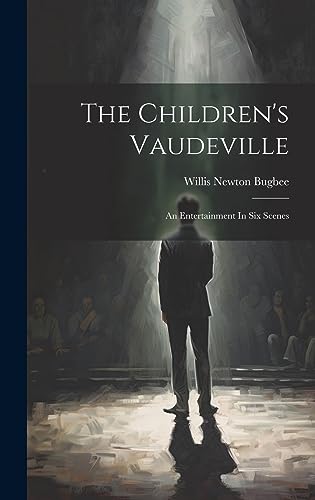 Beispielbild fr The Children's Vaudeville zum Verkauf von PBShop.store US