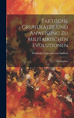 Imagen de archivo de Taktische Grunds?tze Und Anweisung Zu Militairischen Evolutionen a la venta por PBShop.store US