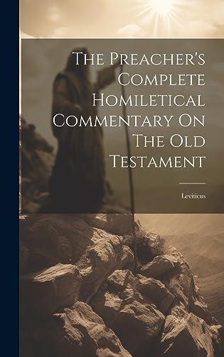 9781020626289: The Preacher's Complete Homiletical Commentary On The Old Testament: Leviticus