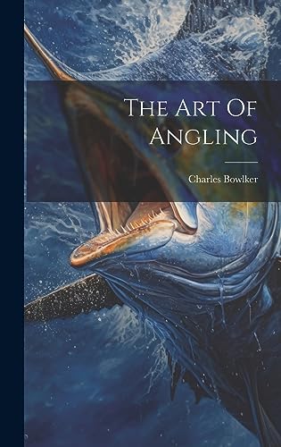 Imagen de archivo de The Art Of Angling a la venta por THE SAINT BOOKSTORE