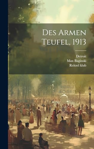 Stock image for Des Armen Teufel, 1913 for sale by THE SAINT BOOKSTORE