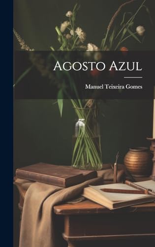 Stock image for Agosto Azul for sale by THE SAINT BOOKSTORE