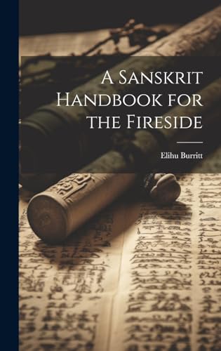 Stock image for A Sanskrit Handbook for the Fireside for sale by California Books