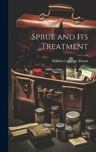 Stock image for Sprue and Its Treatment for sale by THE SAINT BOOKSTORE