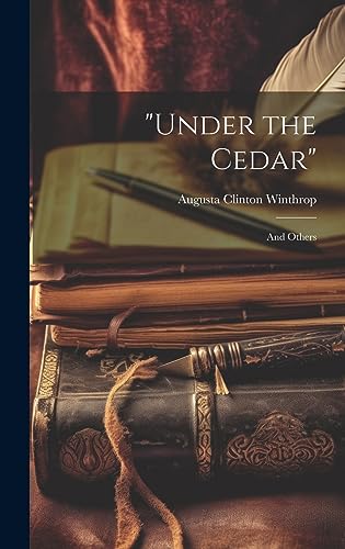 Stock image for Under the Cedar": And Others for sale by THE SAINT BOOKSTORE