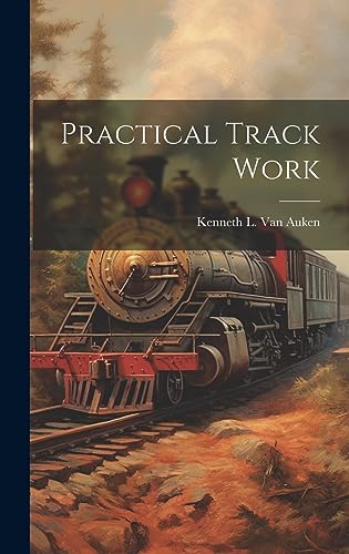 Stock image for Practical Track Work for sale by THE SAINT BOOKSTORE