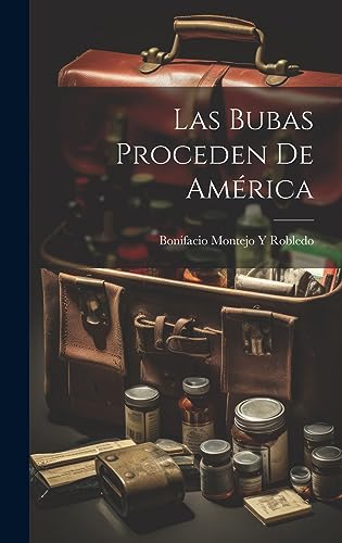 Stock image for LAS BUBAS PROCEDEN DE AMRICA. for sale by KALAMO LIBROS, S.L.