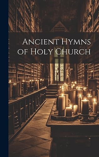 Stock image for Ancient Hymns of Holy Church for sale by PBShop.store US