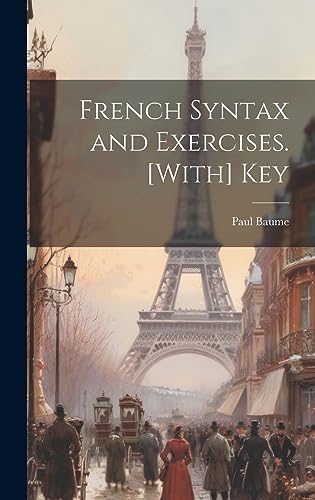 Stock image for French Syntax and Exercises. [With] Key for sale by THE SAINT BOOKSTORE