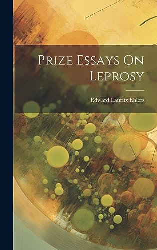 Beispielbild fr Prize Essays On Leprosy zum Verkauf von THE SAINT BOOKSTORE