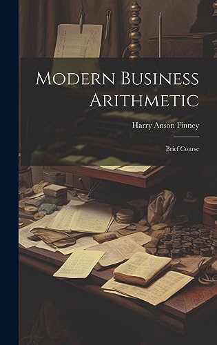 Imagen de archivo de Modern Business Arithmetic: Brief Course a la venta por THE SAINT BOOKSTORE