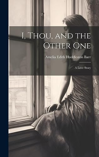 Stock image for I, Thou, and the Other One: A Love Story for sale by THE SAINT BOOKSTORE