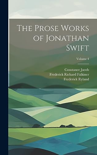 Beispielbild fr The Prose Works of Jonathan Swift; Volume 4 zum Verkauf von Ria Christie Collections
