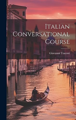 Stock image for Italian Conversational Course for sale by THE SAINT BOOKSTORE