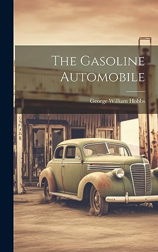 Stock image for The Gasoline Automobile for sale by GreatBookPrices