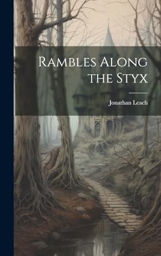 Imagen de archivo de Rambles Along the Styx a la venta por THE SAINT BOOKSTORE