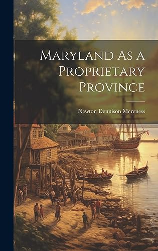 Stock image for Maryland As a Proprietary Province for sale by GreatBookPrices