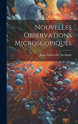 Imagen de archivo de Nouvelles Observations Microscopiques a la venta por THE SAINT BOOKSTORE