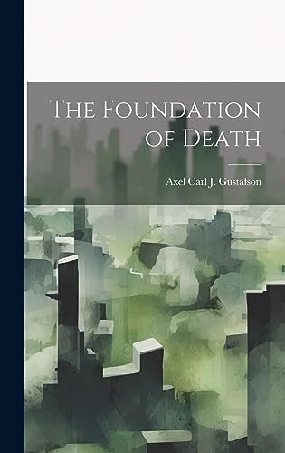 Beispielbild fr The Foundation of Death zum Verkauf von THE SAINT BOOKSTORE