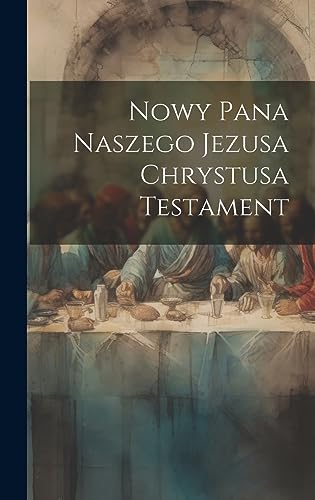 Stock image for Nowy Pana Naszego Jezusa Chrystusa Testament for sale by PBShop.store US