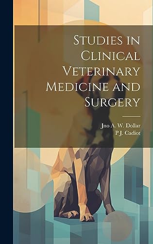 Beispielbild fr Studies in Clinical Veterinary Medicine and Surgery zum Verkauf von THE SAINT BOOKSTORE