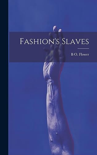 Beispielbild fr Fashion's Slaves zum Verkauf von THE SAINT BOOKSTORE