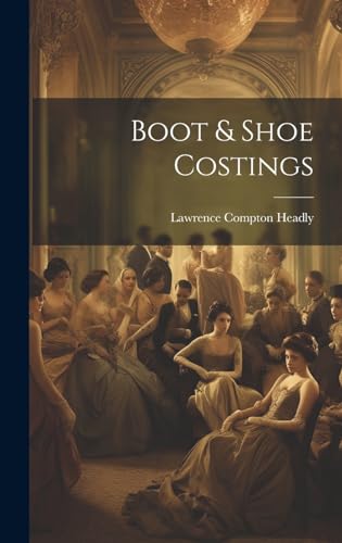 Stock image for Boot & Shoe Costings for sale by THE SAINT BOOKSTORE
